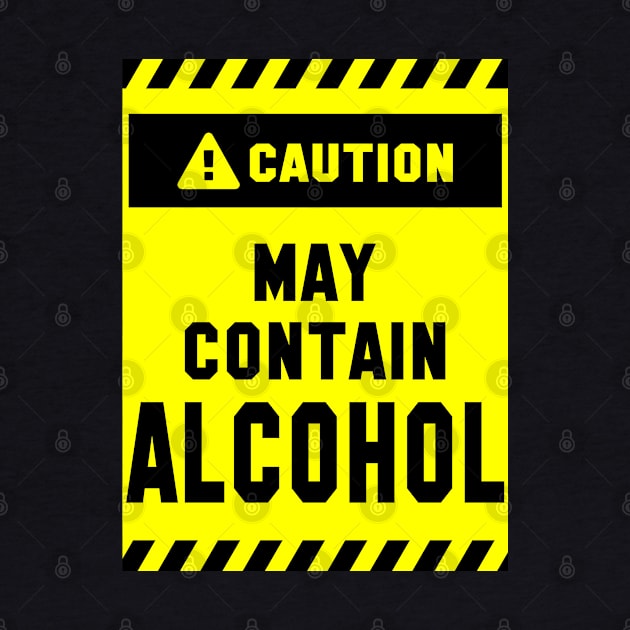 Caution! May Contain Alcohol by cuteandgeeky